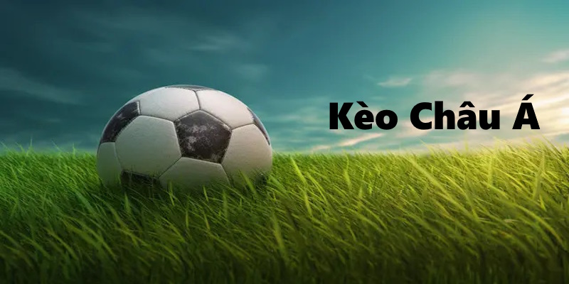 Kèo Châu Á – Cơ Hội Cá Cược Bóng Đá Hấp Dẫn Tại Lucky88
